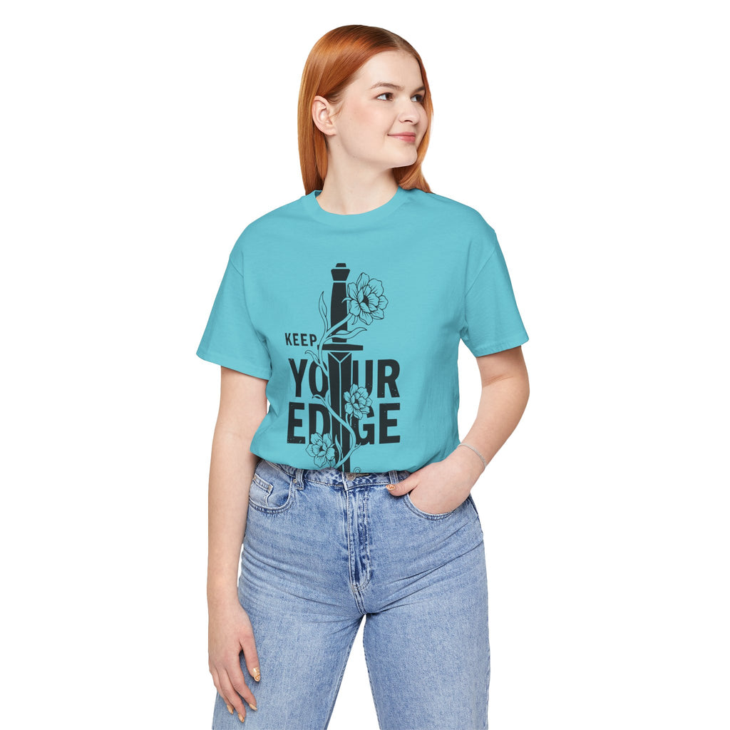 Keep Your Edge T-Shirt