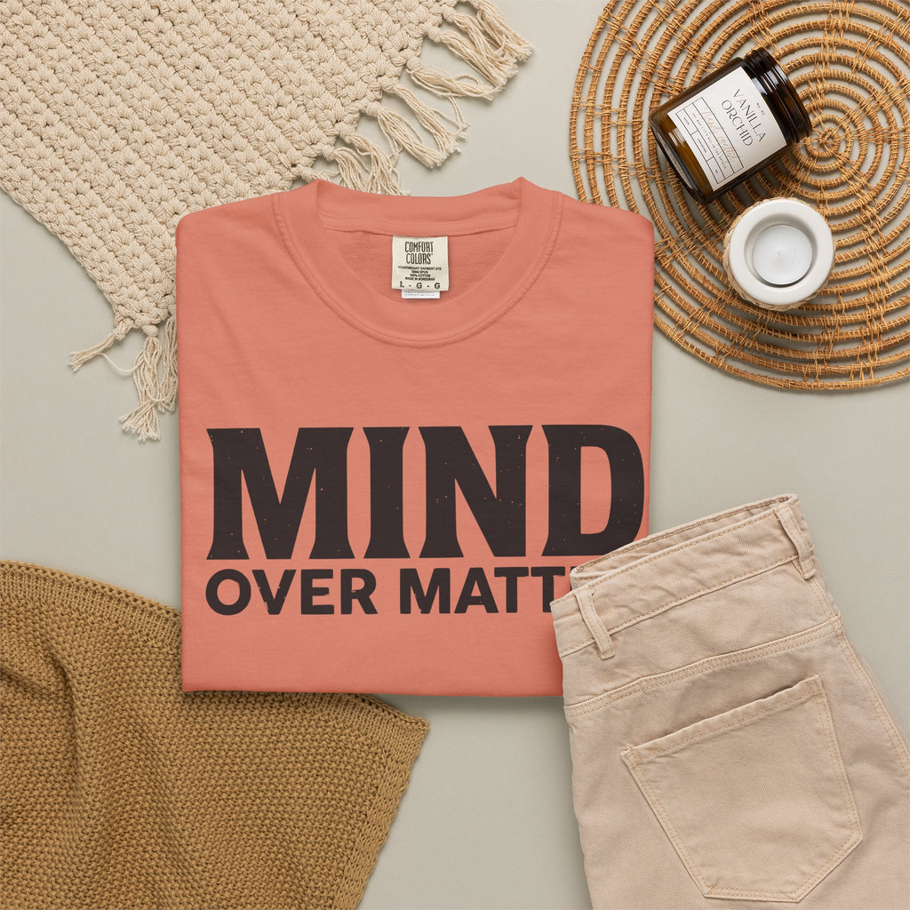 Mind Over Matter T-Shirt