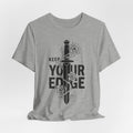 Keep Your Edge T-Shirt