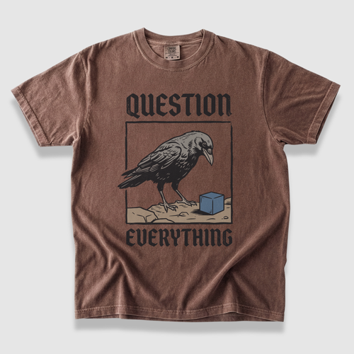 Question Everything T-Shirt