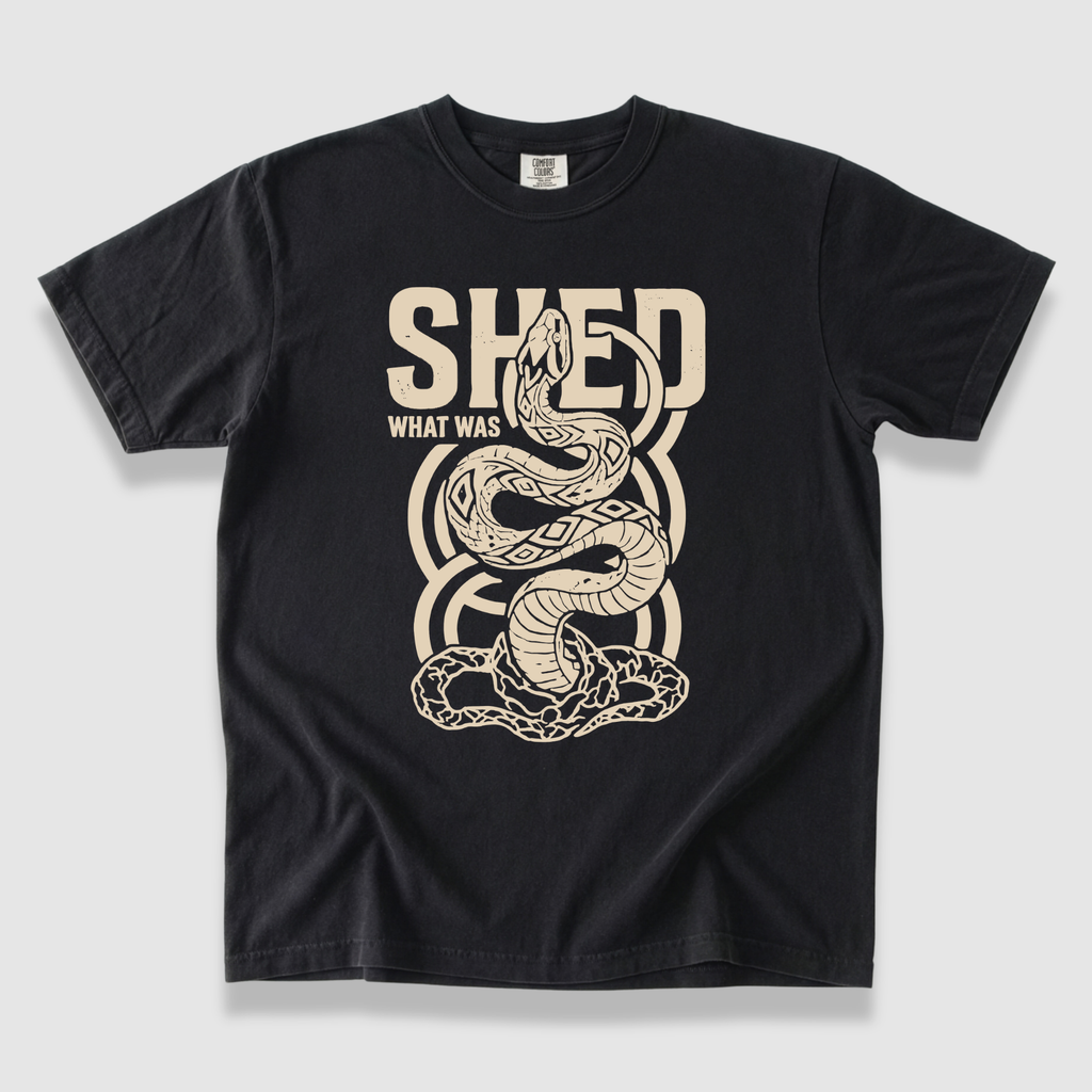 Shed What Was T-Shirt