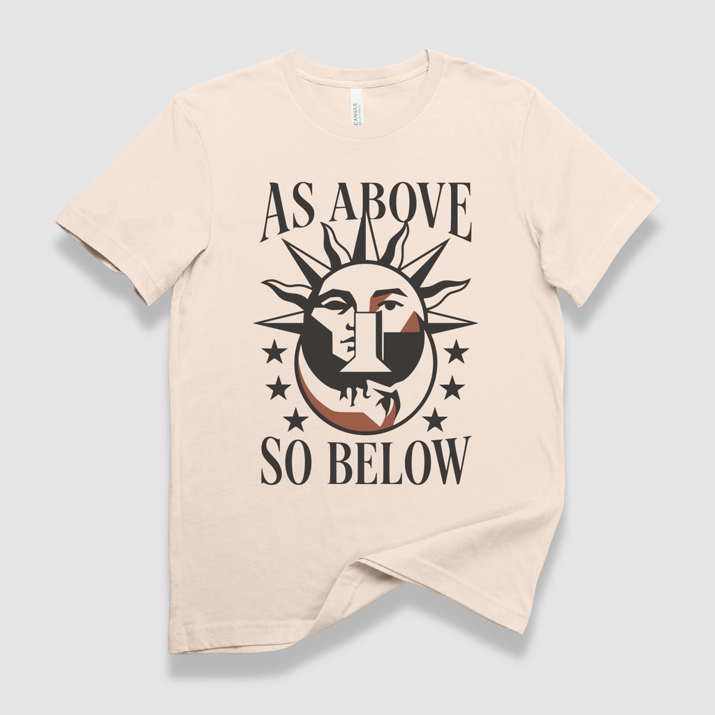 As Above So Below T-Shirt