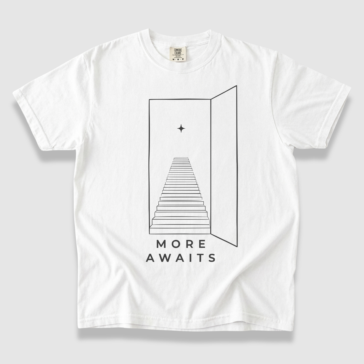 More Awaits T-Shirt