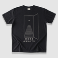 More Awaits T-Shirt