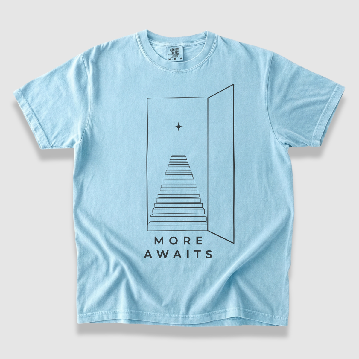 More Awaits T-Shirt