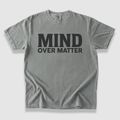 Mind Over Matter T-Shirt