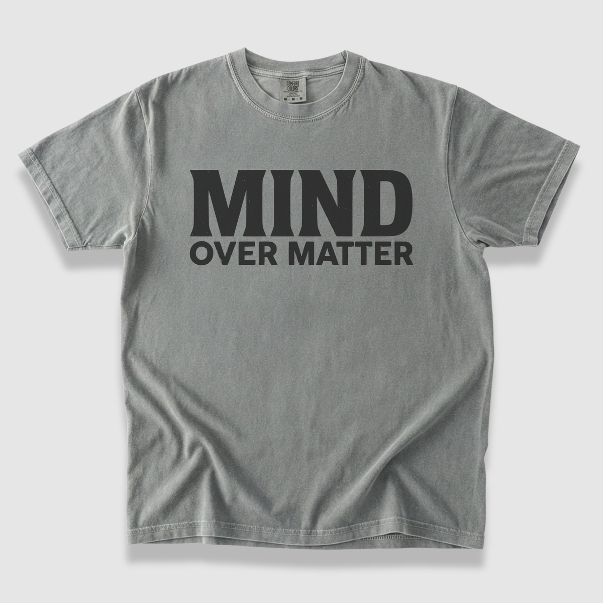Mind Over Matter T-Shirt