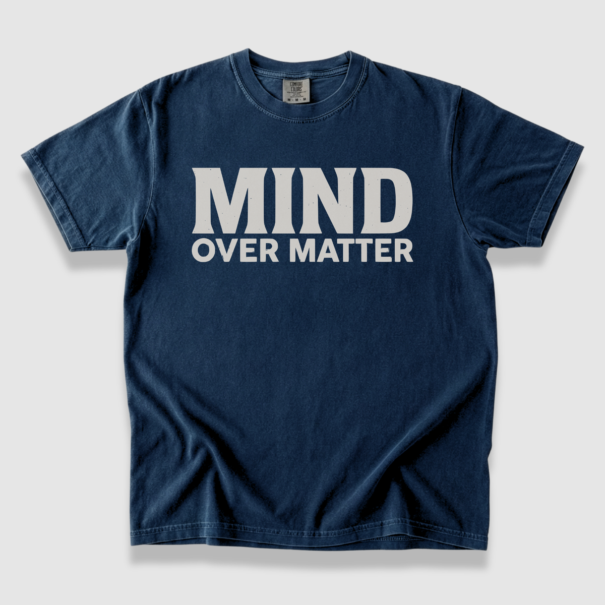 Mind Over Matter T-Shirt