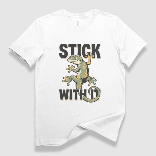 Stick With It Gecko T-Shirt