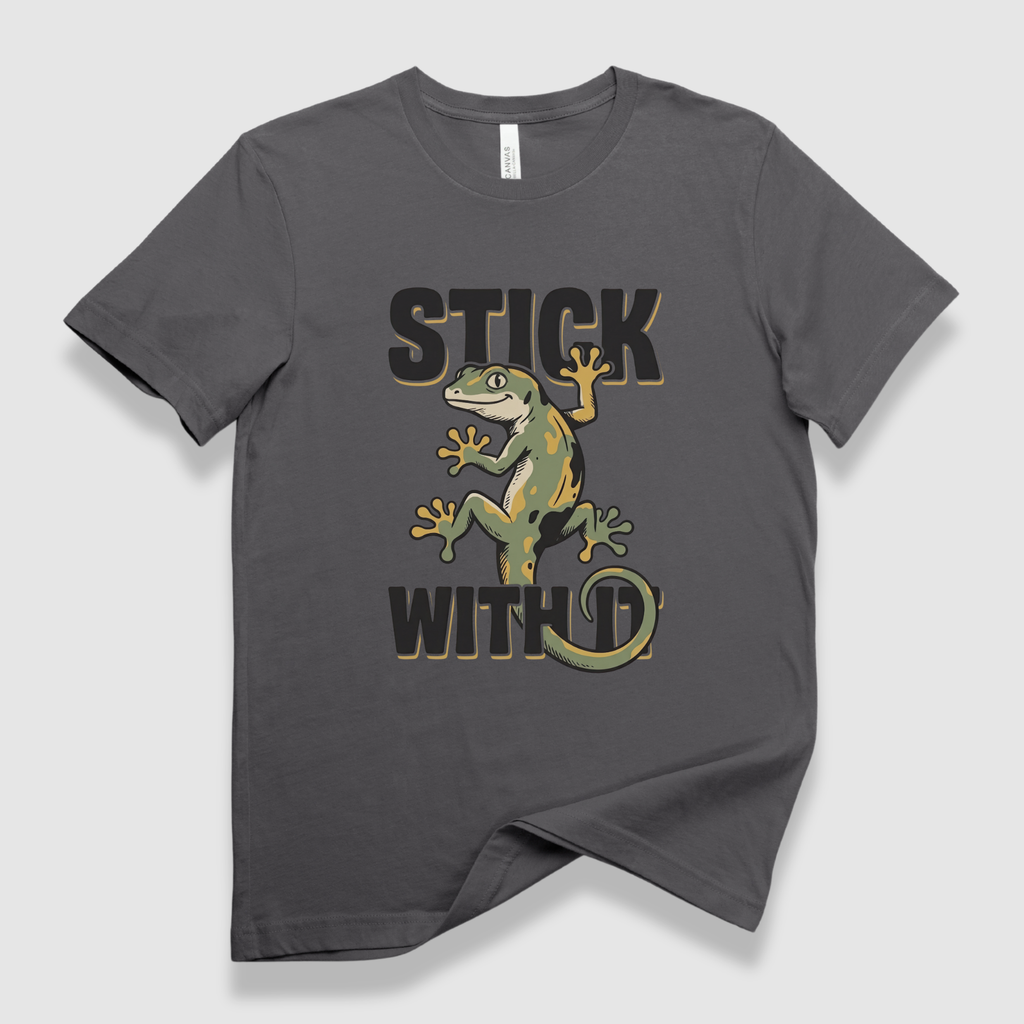 Stick With It Gecko T-Shirt