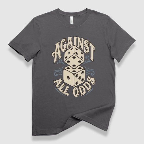 Against All Odds T-Shirt