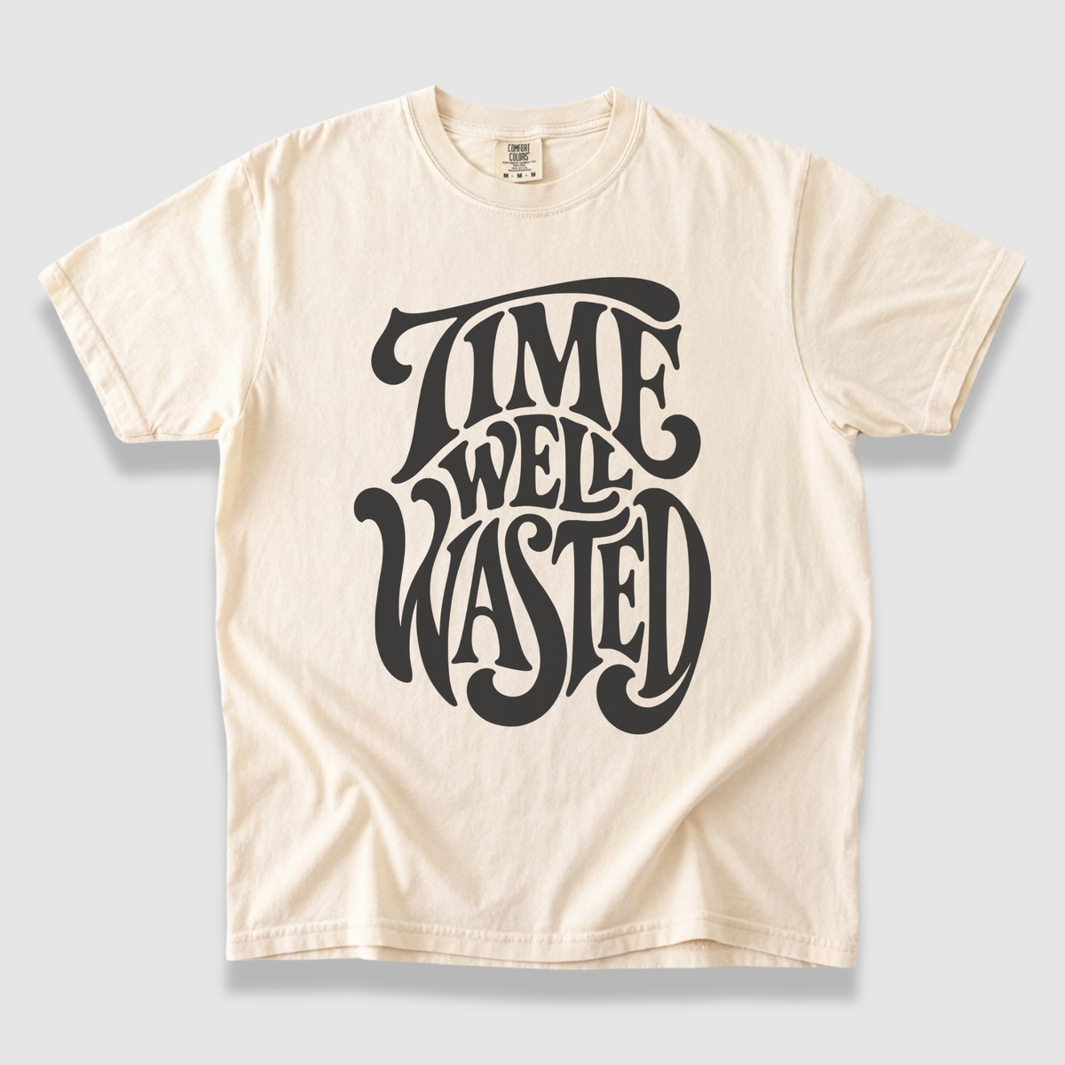 Time Well Wasted T-Shirt