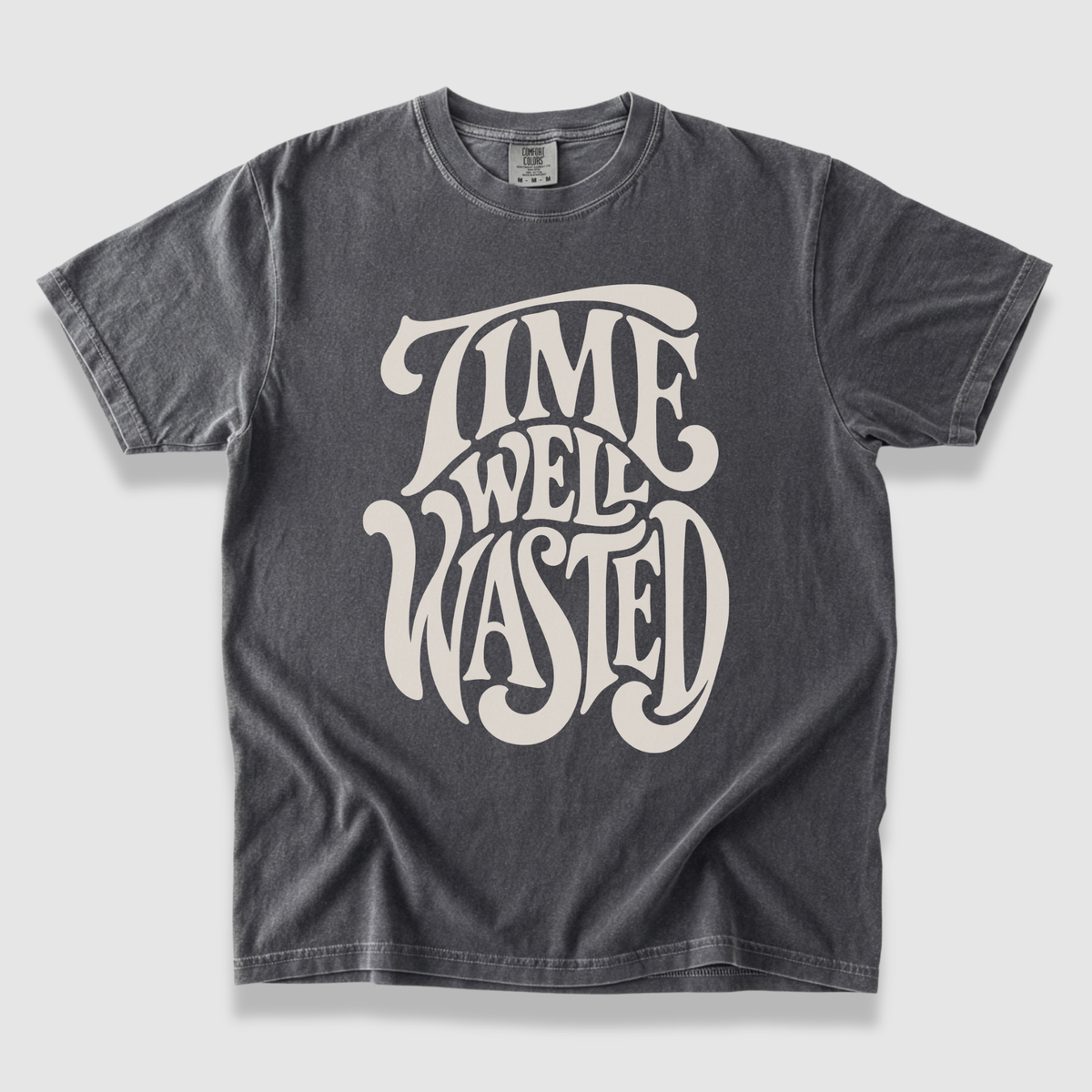 Time Well Wasted T-Shirt