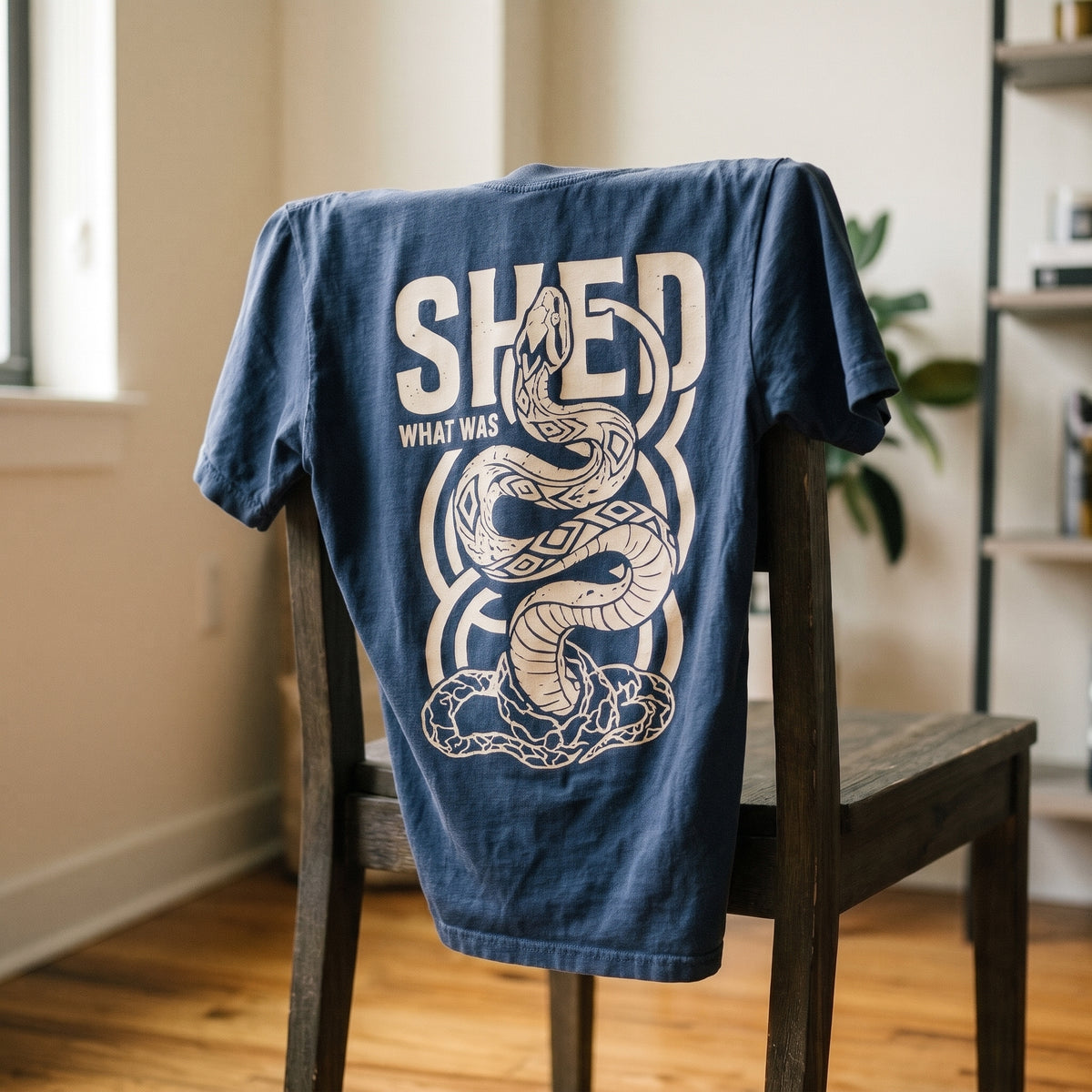 Shed What Was T-Shirt