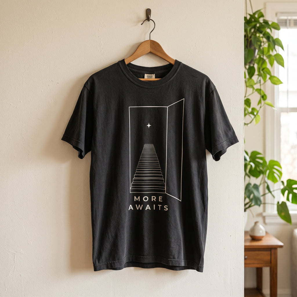 More Awaits T-Shirt