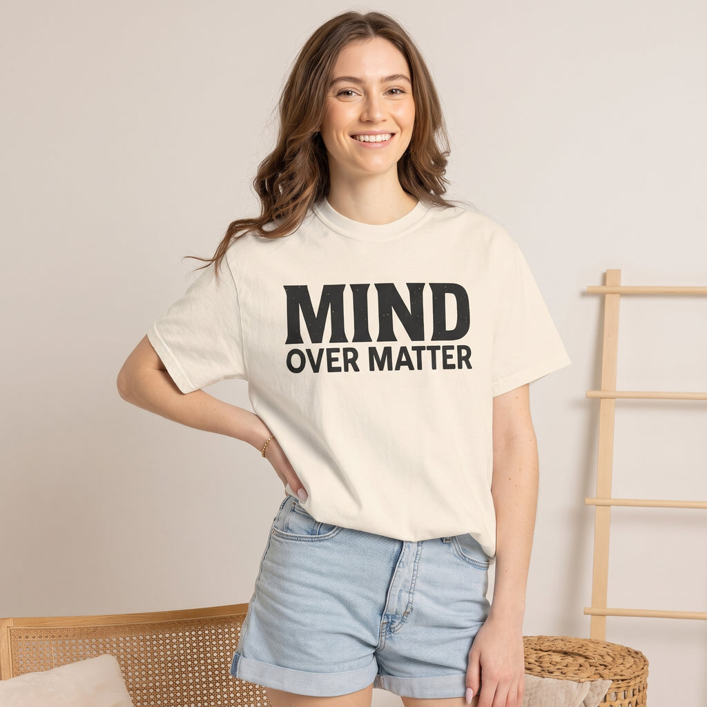 Mind Over Matter T-Shirt