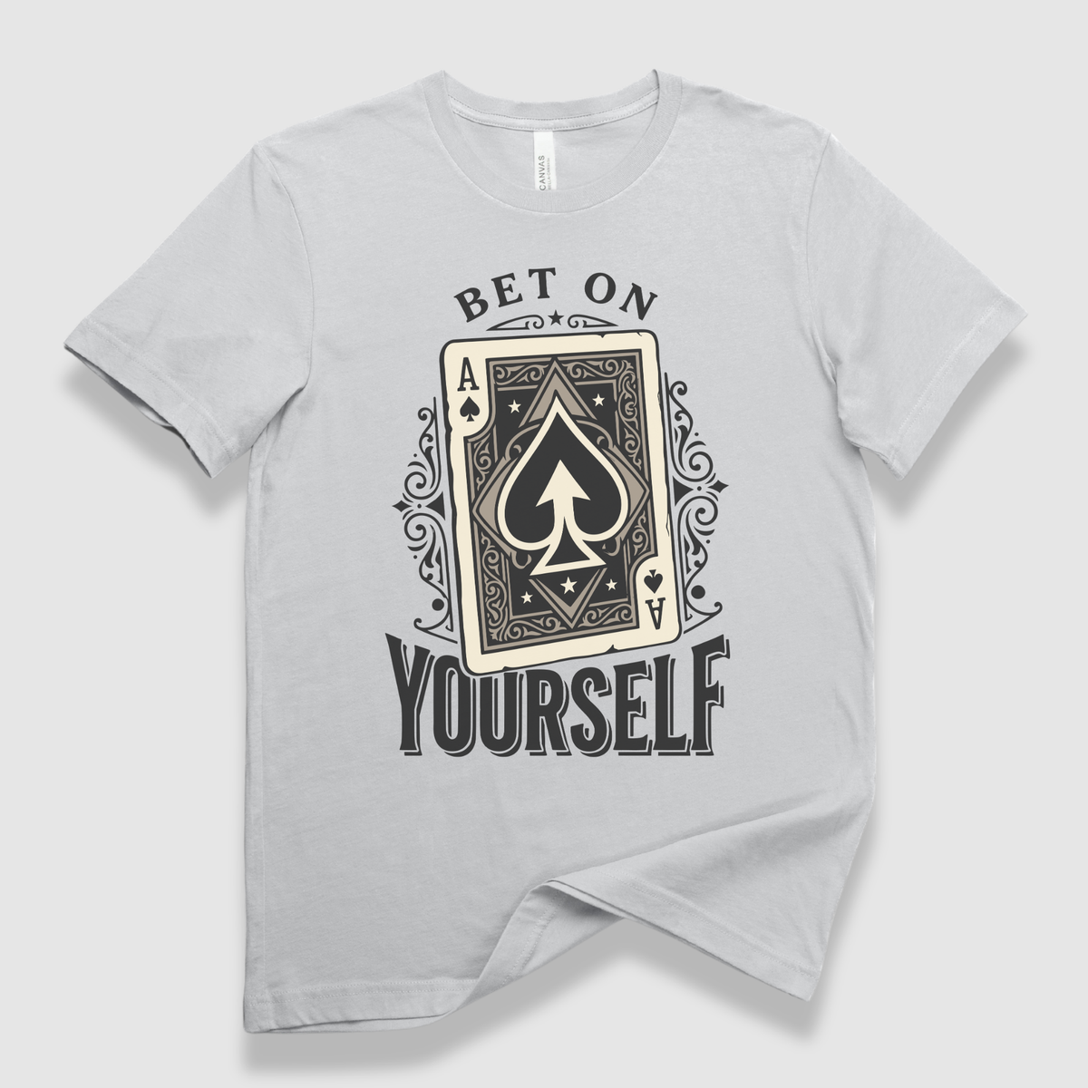 Bet on Yourself T-Shirt