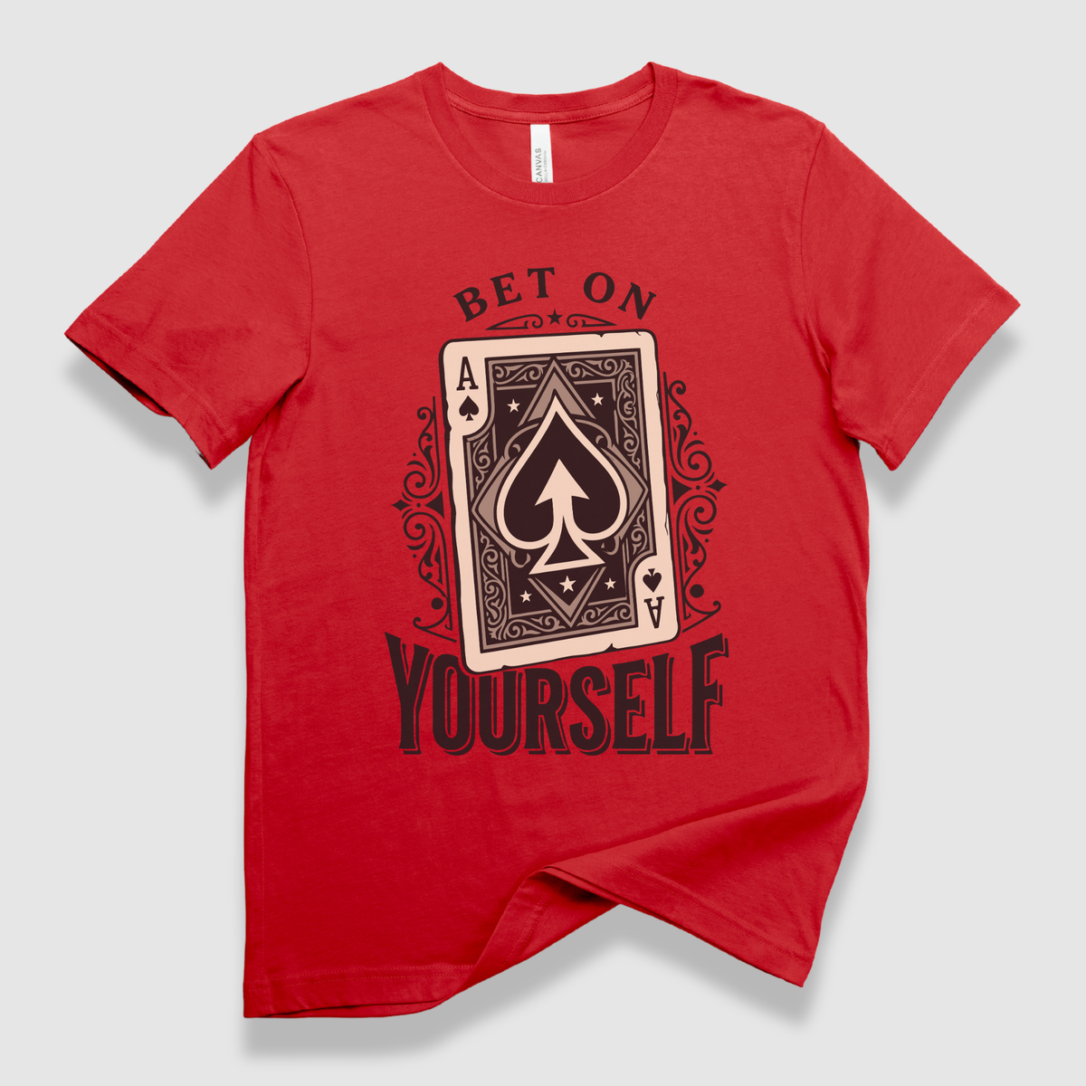 Bet on Yourself T-Shirt
