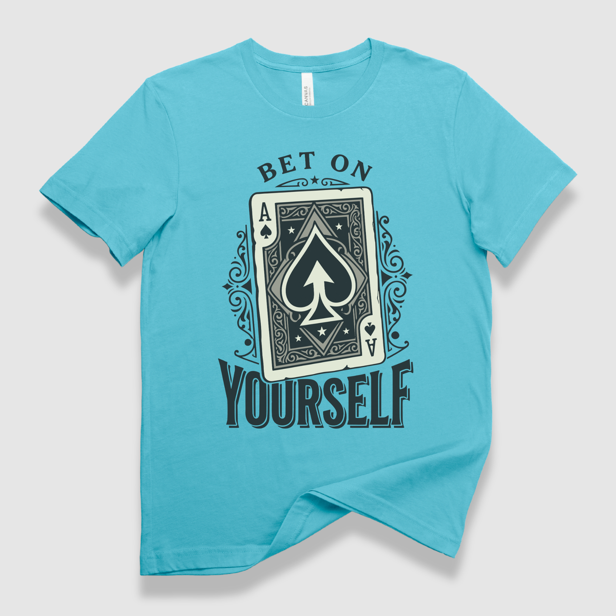 Bet on Yourself T-Shirt
