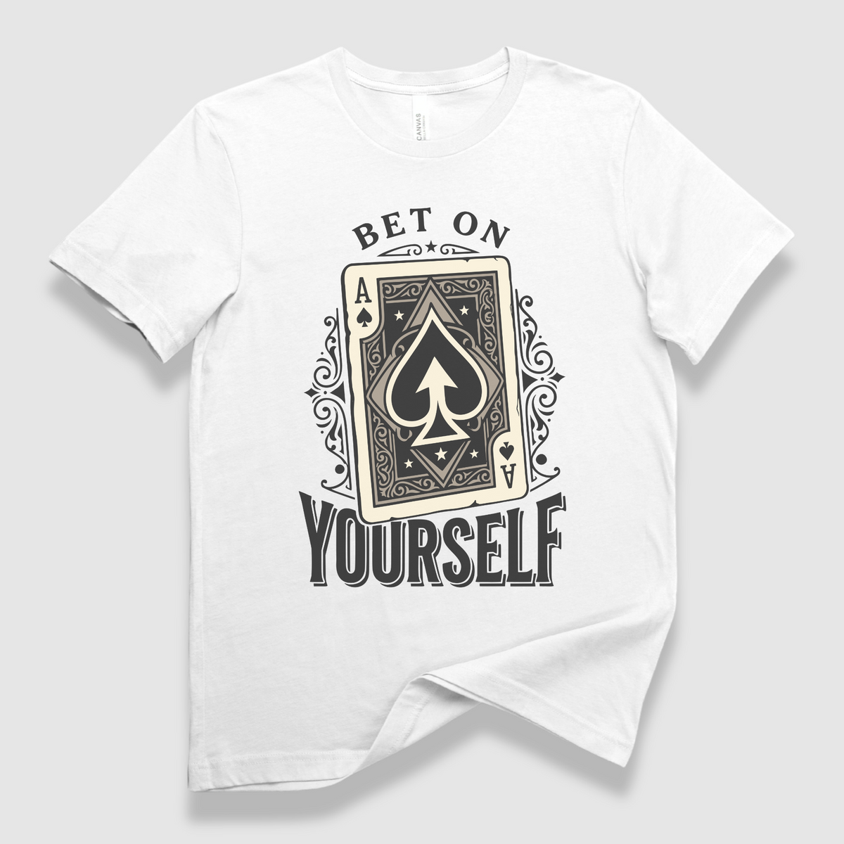 Bet on Yourself T-Shirt
