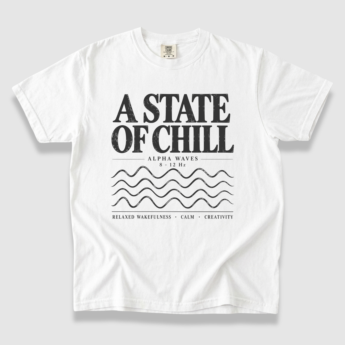 State of Chill T-Shirt
