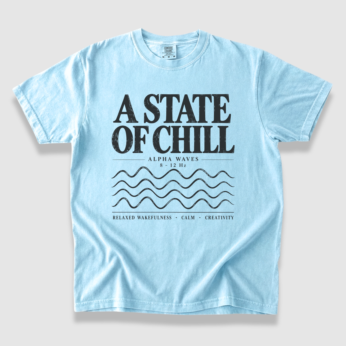 State of Chill T-Shirt