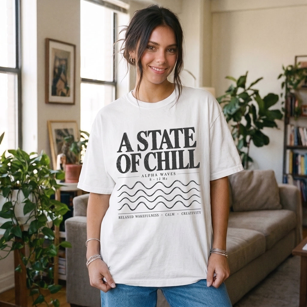 State of Chill T-Shirt