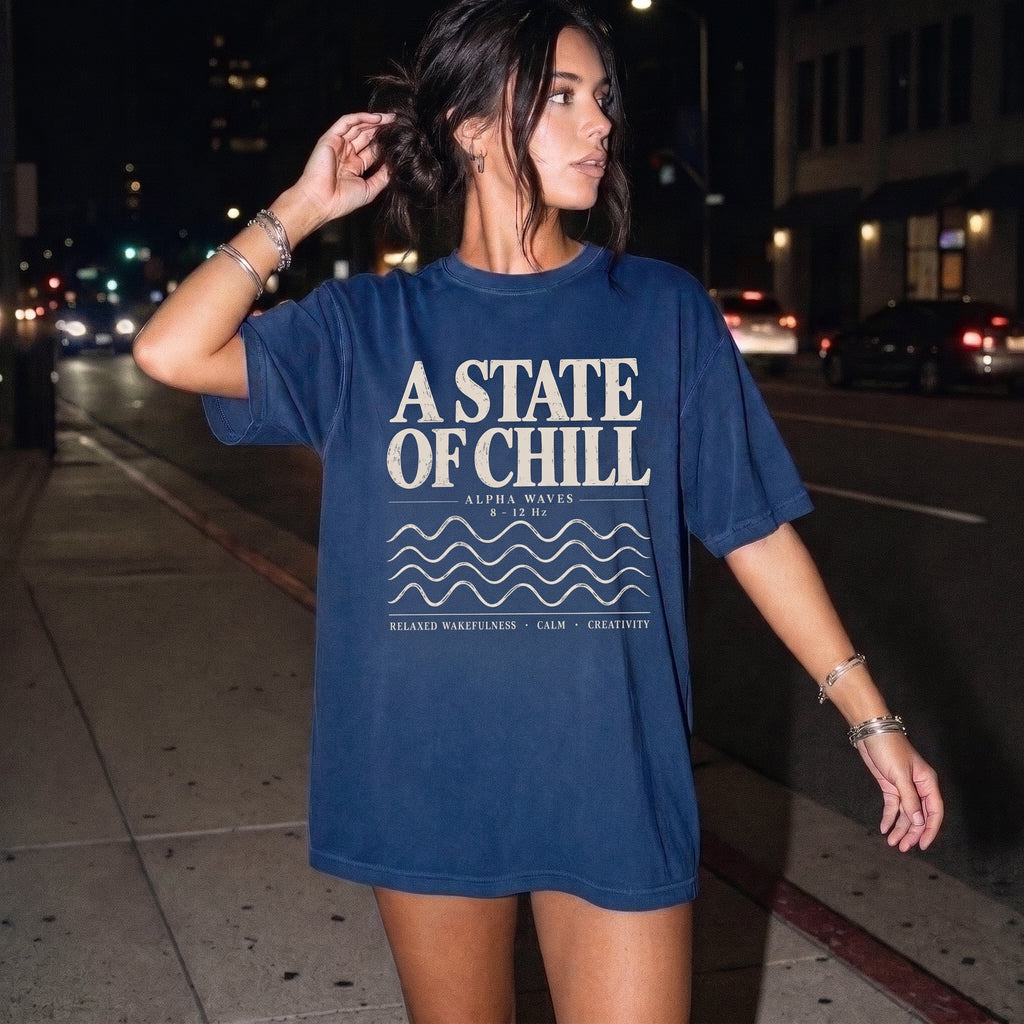 State of Chill T-Shirt