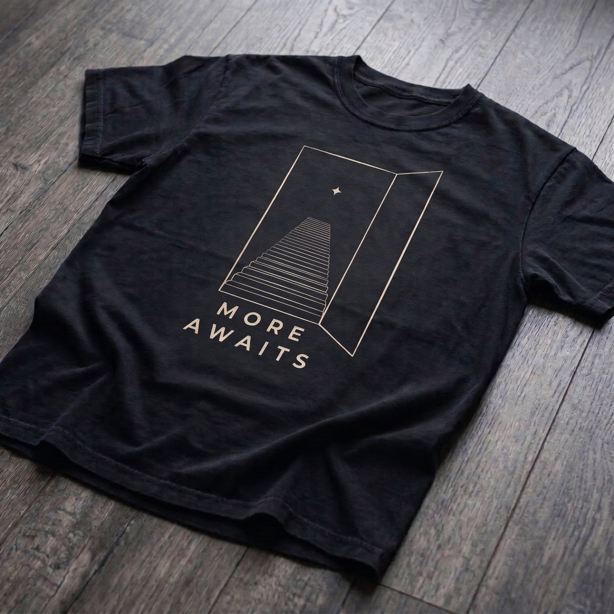 More Awaits T-Shirt